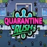 Quarantine Rush